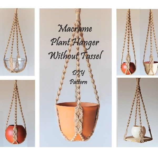 Universal Macrame Plant Hanger Without Tassel\ Macrame plant hanging\Pattern PDF\Wall Hanging Plant Holder pdf\No Tail Macrame Plant Hanger