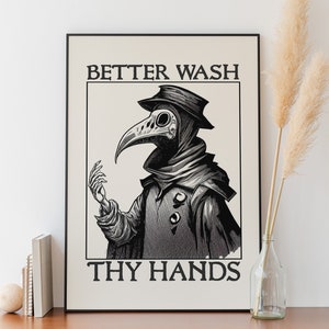 Plague doctor art - Wash Your Hands sign funny bathroom art - Medieval paintings renaissance funny art