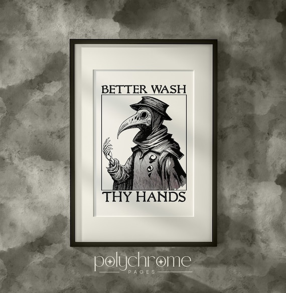 Plague doctor art - Wash Your Hands sign funny bathroom art - Medieval paintings renaissance funny art | Paper print sizes 5x7 - 24x36 in