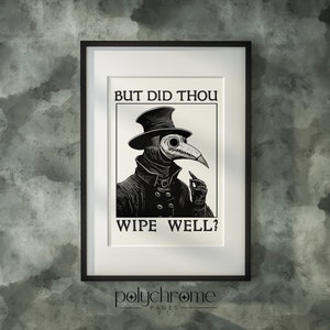 Plague Doctor Art - Wipe Well Funny Bathroom Art Medieval Painting, Renaissance Funny Art Bathroom Decor | Paper print sizes 5x7 - 24x36 in