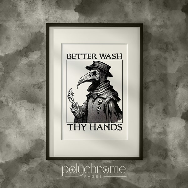 Plague doctor art - Wash Your Hands sign funny bathroom art - Medieval paintings renaissance funny art | Printable sizes 8x10 - 24x36in