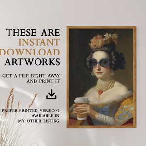 Pu&ograve; includere: Un download digitale di un ritratto in stile vintage di una donna con occhiali da sole e che tiene una tazza di caff&egrave;. Il testo "THESE ARE INSTANT DOWNLOAD ARTWORKS GET A FILE RIGHT AWAY AND PRINT IT" &egrave; sopra l'immagine. Il testo "PREFER PRINTED VERSION? AVAILABLE IN MY OTHER LISTING" &egrave; sotto l'immagine.