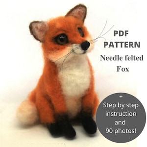 Fox Toy Pattern, Needle Felted Animals Tutorial, Needle Felting toy, Red Fox plush toy diy