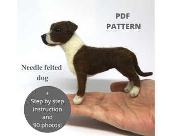 Needle felted Dog Pattern Dog Tutorial Wool Felt Book Needle Felting Animals Tutorial Pet Plush Pattern Felt Toy Staffordshire Terrier