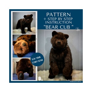 Step-by-step detailed photo instruction "Bear Cub". Realistic toy pattern. Fur toy sewing pattern