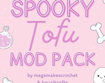Spooky Tofu Mod Pack (PDF Crochet Pattern)