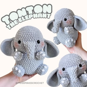 Könnte beinhalten: Gehäkeltes graues Elefanten-Plüschtier mit schwarzen Augen und rosa Wangen. Der Elefant hat große Ohren und weiße Flecken auf den Füßen. Der Text "TONTON THE ELEPHANT" steht über dem Elefanten. Der Etsy-Shop-Name "@MEGSMAKESCROCHET" steht unten.