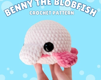 Benny the Blobfish (PDF Crochet Pattern)