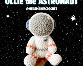 Ollie the Astronaut Crochet Pattern