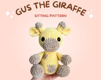 Gus the Sitting Giraffe (PDF Crochet Pattern)