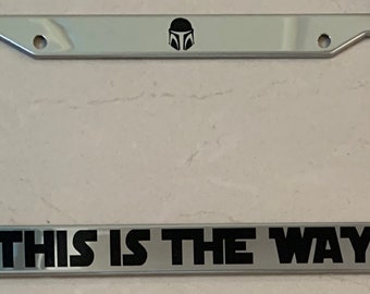 The Mandalorian This Is The Way Chrome Stainless Steel License Frame with caps