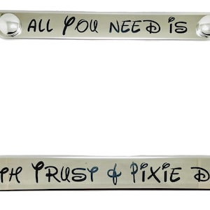 Disney Tinker Bell Chrom Edelstahl Nummernschild Rahmen mit Kappen Alles was du brauchst ist Faith Trust und Pixie Dust