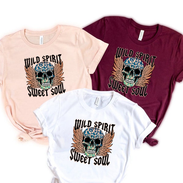 Wild Spirit Sweet Soul Shirt, Skull Shirt , Edgy designs, Boho sweatshirt, Cheetah Skull shirts, Sunflower shirts