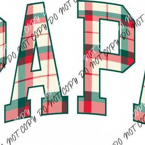 May include: The word "PAPA" in large, white letters with a red and green plaid pattern.