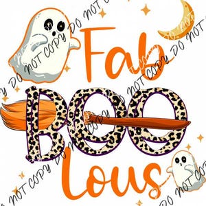 May include: A Halloween-themed graphic with the words "Fab BOO lous" in orange, with a leopard print design on the "BOO" letters. The image includes cartoon ghosts, a crescent moon, stars, and a broom.