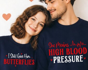 Funny Couples SVG PNG Bundle | I Still Give Him Butterflies She Means High Blood Pressure | Valentine Couple Design |  Digital Download