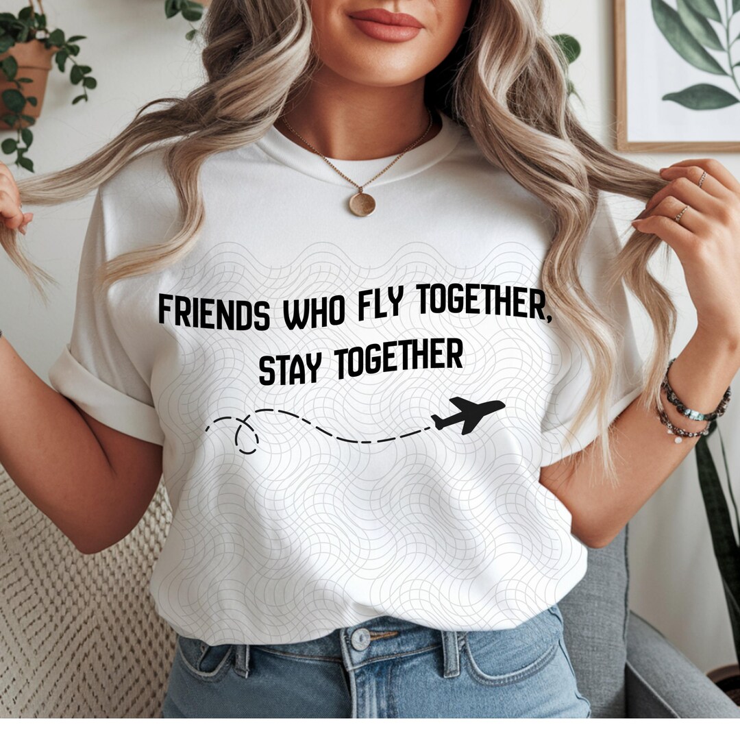 Friends That Fly PNG | Matching Girls Trip Airplane Design | Travel ...