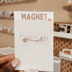Be Patient Through It All Magnet ,Islamic Magnet , Fridge Magnet, Muslim Magnet, Islamic Art, Hijabi Magnet