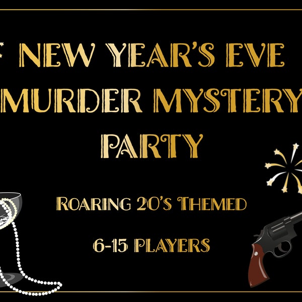 New Year's Eve Murder Mystery Party - 1920's themed - 6-15 Players - Instant Download PDF