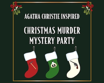 May include: A green background with a gold frame and the text "Agatha Christie Inspired Christmas Murder Mystery Party". Three Christmas stockings hang from the top of the frame. The stocking on the left is red with a pickaxe inside. The stocking in the middle is green with a bottle of poison inside. The stocking on the right is white with a gun inside.