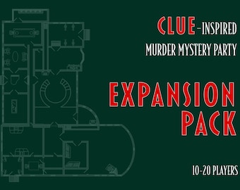 Clue Inspired Murder Mystery | Expansion Pack up to 20 players | Purchase alongside 5-10 player game