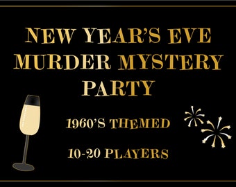 NYE Murder Mystery Party - 1960&#39;s themed - 10-20 Players - Instant Download PDF