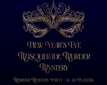 New Years Eve Murder Mystery Game | NYE Masquerade Theme | 6-15 players | Instant Download PDF