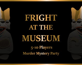 Murder Mystery Game - 5-10 players - Fright at the Museum -  Instant Download - Can you survive your night at the museum?