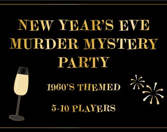 NYE Murder Mystery Party - 1960&#39;s themed - 5-10 Players - Instant Download PDF
