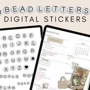 May include: Digital stickers featuring bead letters and a March overview planner on a tablet. The bead letters include the alphabet, a star, and a heart. The planner displays a calendar, to-do lists, and self-care sections.