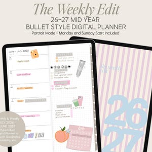 Puede incluir: Una agenda digital titulada The Weekly Edit 26-27 Mid Year Bullet Style Digital Planner en modo vertical. La pantalla muestra un diseño semanal con fechas de junio-julio de 2026, viñetas, pegatinas y un calendario del mes de julio.