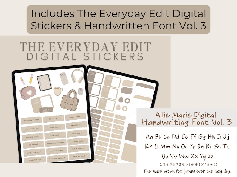 May include: Digital stickers and handwritten font set, "The Everyday Edit Vol. 3." The image shows two tablets displaying digital stickers and a handwriting font sample. The stickers include various icons and text labels.