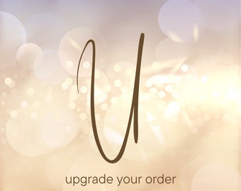 Upgrade your order