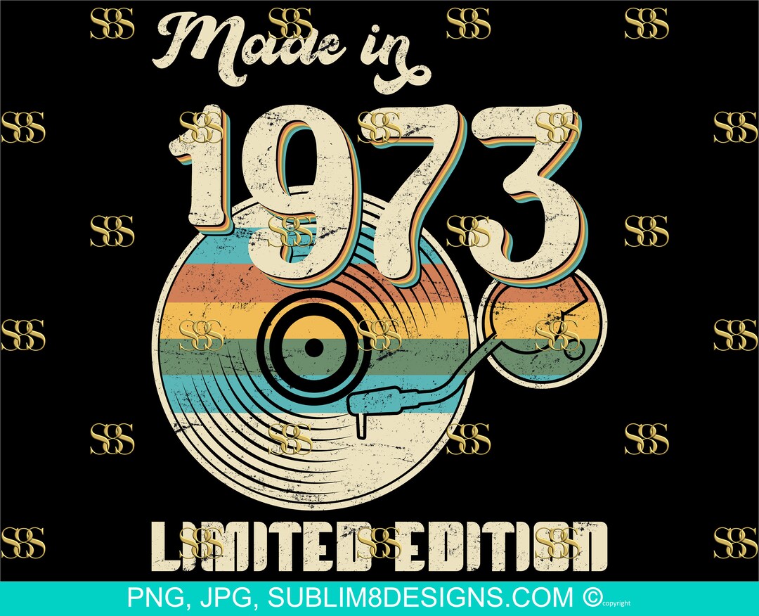 Personalized Made in 1973 Sublimation Design PNG and JPG ONLY - Etsy