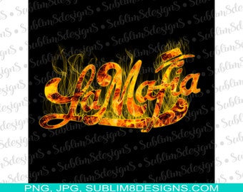 La Mafia Flames PNG and JPG ONLY