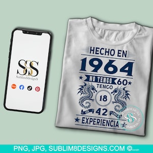 Version espagnole personnalisée de Made In 1984 Je n'ai pas 40 ans, j'ai 18 ans avec 22 ans d'expérience Conception par sublimation PNG et JPEG UNIQUEMENT