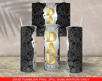 Best Dad Ever 20oz Tumbler PNG and JPG ONLY