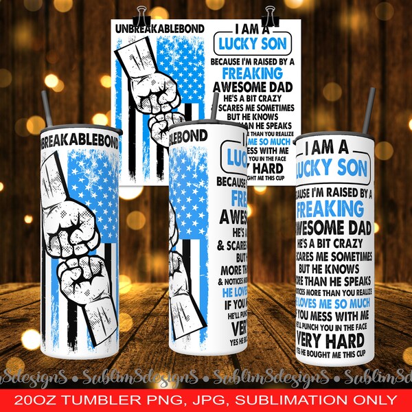 I Am A Lucky Son - Father's Day Gift - Perfect for the ultimate Daddy's boy! - Blue No Background 20oz Tumbler Design PNG and JPG ONLY