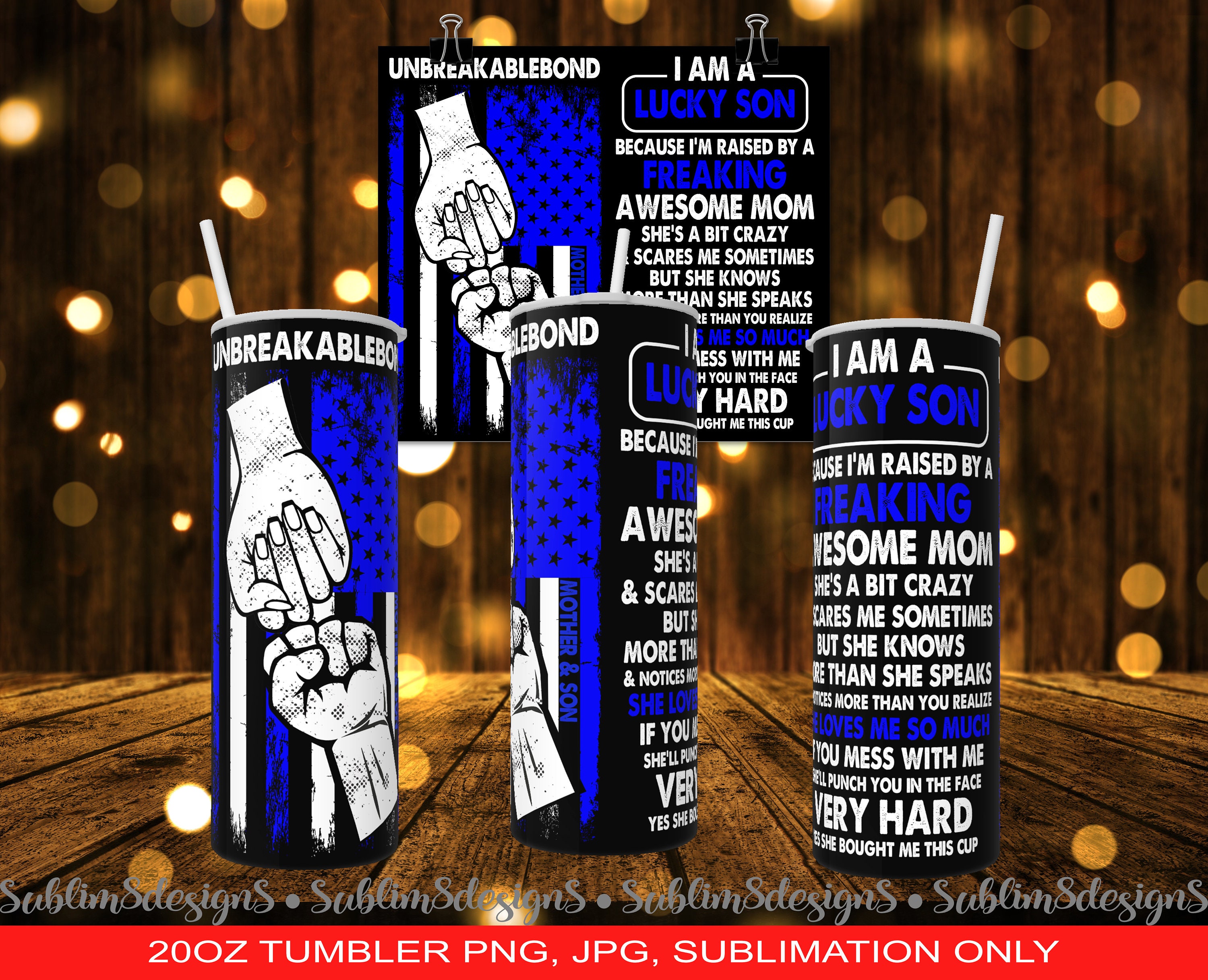 I Am A Lucky Son Unbreakable - Mother's Day Gift - Perfect for the ultimate  momma's boy! - royal blue 20oz Tumbler Design PNG and JPG ONLY