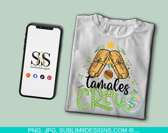 Tamale Crew Sublimation DTF T-shirt Design PNG and JPEG Only