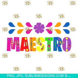 Maestro Colorful Teacher Sublimation Design PNG and JPG ONLY