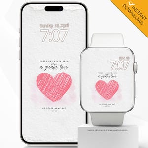 May include: A digital phone and smartwatch display a white background with a pink heart and the text "There has never been a greater love. No other name but Jesus." The time is 7:07.