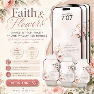 Op de afbeelding: Digitale downloadbundel met telefoon- en Apple Watch-achtergronden met bloemen- en schriftontwerpen. De afbeelding toont drie smartwatches en drie telefoons met bijpassende bloemen- en op schrift geïnspireerde achtergronden. De tekst luidt "Faith & Flowers".