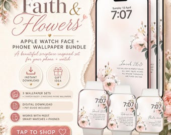 Christliche Apple-Uhr- und Telefon-Tapeten-Bundle-Set, Blumenschrift, Glaube Hoffnung Blumen (Digitaler Download)