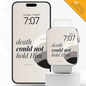 May include: A phone and smartwatch display a quote about death not being able to hold Jesus. The quote is "death could not hold Him" with the scripture reference "Romans 6:9". The background is a light gray with a black and gray circle design.