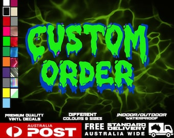 May include: Green and blue "CUSTOM ORDER" text on a green and black background with a dripping effect. The text is in a bold, cartoon-style font.