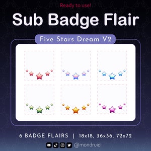 May include: Six different badge flairs with a five-star design in various colors, including red, blue, green, orange, and pink. The flairs are arranged in a grid pattern and are ready to use. The text "Five Stars Dream V2" is at the top of the image. The text "6 BADGE FLAIRS | 18x18, 36x36, 72x72" is at the bottom of the image.
