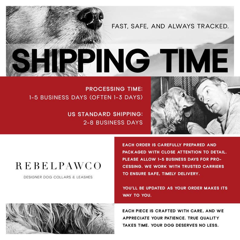 Op de afbeelding: Een afbeelding met de tekst "SHIPPING TIME" en het logo "REBELPAWCO". De tekst bevat "FAST, SAFE, AND ALWAYS TRACKED." en "PROCESSING TIME: 1-5 BUSINESS DAYS." De afbeelding toont ook een hond en een man.
