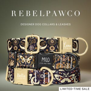 May include: Designer dog collars with floral, moon, and butterfly patterns. Collars feature gold-tone buckles and black nameplates with the names "Luna", "Milo", and "Bella" and phone numbers. The brand name "REBELPAWCO" is at the top, with "LIMITED-TIME SALE" at the bottom.