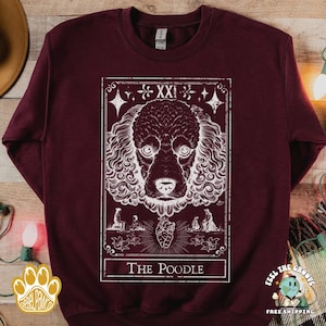 Poodle Tarot Sweatshirt for Poodle Lover Gift for Poodle Owner Sweater Dog Tarot Card Sweatshirt for Witchy Poodle Mom Present Occult